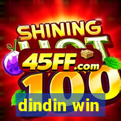 dindin win